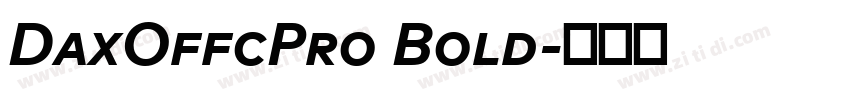 DaxOffcPro Bold字体转换